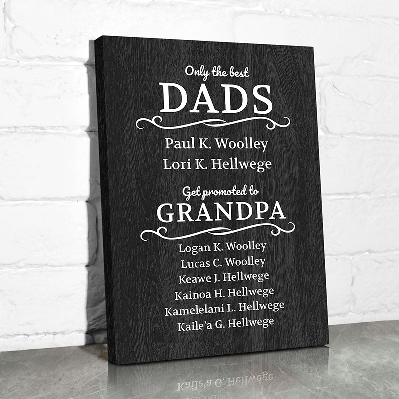 rustic wooden sign for grandpa with grandchildren names and birthdays and has a grandpa quote that says "only the best dads get promoted to grandpa"
