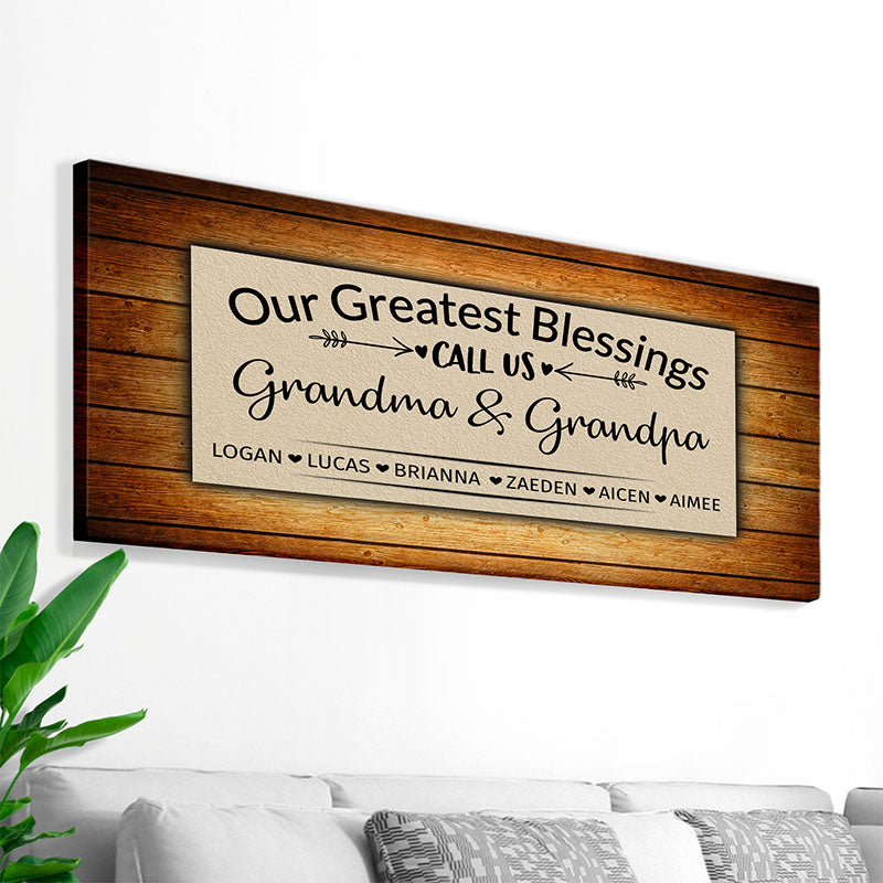 custom grandparents wall decor that says "our greatest blessings call us grandma and grandpa" and customizable names of their grandkids